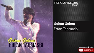 Erfan Tahmasbi  Golom Golom  عرفان طهماسبی  گلم گلم [upl. by Nickelsen130]