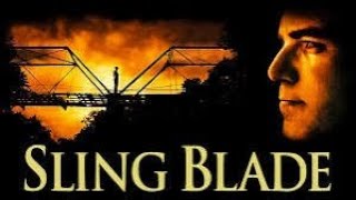 SLING BLADE 1996 LIVE WATCH ALONG [upl. by Nayk]