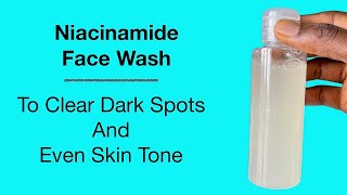 How To Make Niacinamide Face Gel Wash To Clear Dark Spots Formula For Beginners [upl. by Artinek]