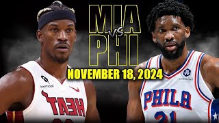 Miami Heat vs Philadelphia 76ers Full Game Highlights  November 18 2024  202425 NBA Season [upl. by Hellene]