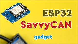 SavvyCAN over ESPNow using an ESP32 CAN Gateway Gadget 1 [upl. by Ahsenac]