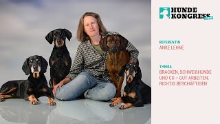 Hundekongress Vol 6 Bracken Schweißhunde amp Co – gut arbeiten richtig beschäftigen – Anke Lehne [upl. by Ainitsirc]