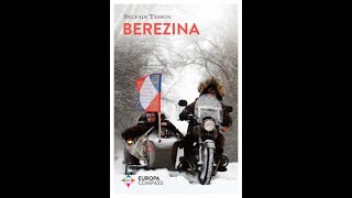 Berezina by Sylvain Tesson [upl. by Danni685]