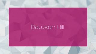 Dawson Hill  appearance [upl. by Cindelyn]