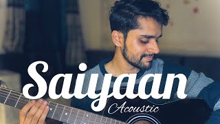 Saiyaan Acoustic Cover song By Devanshu Kailash Kher Sufi [upl. by Alberic]