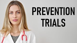 Prevention Trials to Prevent Diseases [upl. by Atineb]