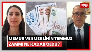 Memur ve emeklinin Temmuz zammı ne kadar oldu İşte en düşük emekli ve memur maaşı [upl. by Anibas]