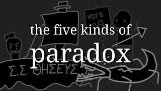 the five kinds of paradox [upl. by Ariamat]