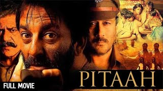 संजय दत्त और जैकी श्रॉफ की फिल्म  Pitaah Full Movie HD  Sanjay Dutt  Jackie Shroff  Om Puri [upl. by Annahavas50]