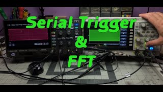 TTE 322  Siglent SDS804X HD  Serial Trigger Stable amp FFT [upl. by Wilhelm]