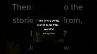 Then where do the stories come from I wonder JackSparrow [upl. by Nyledaj967]