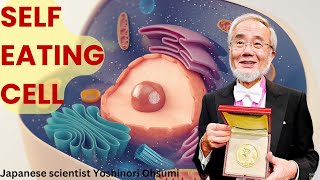 Starving Away Cancer –The Miracle of FastingSelf Eating Cell  Japanese scientist Yoshinori Ohsumi [upl. by Willi]