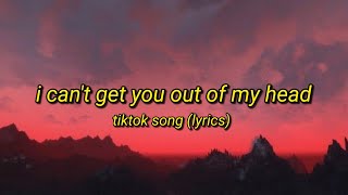 I Cant Get You Out of My Head  Tiktok Song “la la la la la laquot Lyrics Video [upl. by Adelia224]