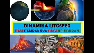 Geo X 19 Dinamika Litosfer dan Dampaknya Bagi Kehidupan Manusia [upl. by Duke747]