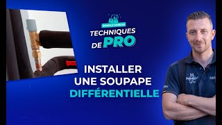 Techniques de Pro I Installer une soupape différentielle [upl. by Issej]