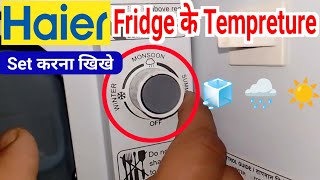 haier fridge ka temperature kaise set karehaier fridge temperature settinghaier fridge settings [upl. by Berkshire350]