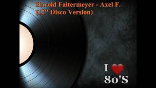 Harold Faltermeyer  Axel F 12 Disco Version [upl. by Nett]