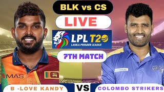 Lanka Premier League Live  B Love Kandy vs Colombo Strikers Live  BLK vs CS Live Match LPL 2024 [upl. by Poyssick]