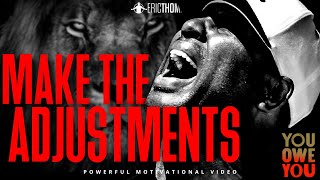 ERIC THOMAS  MAKE THE ADJUSTMENT POWERFUL MOTIVATIONAL VIDEO [upl. by Ennoira364]