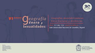 Sexto Seminario Latinoamericano de Geografía Género y Sexualidades Conferencias de Clausura [upl. by Roselin920]