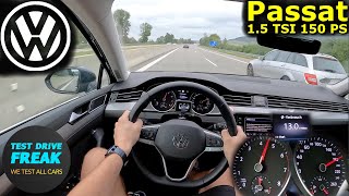 2023 Volkswagen Passat 15 TSI Variant 150 PS  Top Speed Autobahn POV amp Fuel Consumption [upl. by Eelyek]