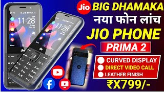 Jio Phone Prima 2  Jio New Feature Phone 2024  Jio Phone Prima 2 Features amp Price  Jio 4G Phone [upl. by Leinad298]