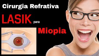 Cirurgia de Miopia pela técnica LASIK [upl. by Dwinnell788]