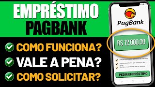 EMPRÉSTIMO PAGBANK PAGSEGURO COMO FUNCIONA VALE A PENA COMO SOLICITAR [upl. by Aisereht]