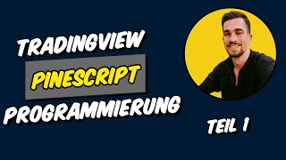 Tradingview PineScript Programmierung Einstieg [upl. by Colby]