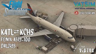 DAL2493 ✈️KATLKCHSKATL✈️ FENIX A319  MSFS 2020 [upl. by Loralie]