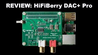 030 Review HiFiBerry DAC Pro for Raspberry Pi [upl. by Adeirf]