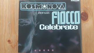 Celebrate extended mix  Kosmonova vs Fiocco 12quot Vinyl Maxi Single UHD 4K Ultra clean [upl. by Nylak]