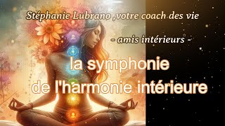 la symphonie de lharmonie intérieure [upl. by Nassir]