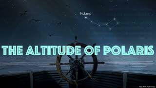 Motions in the Sky – Part 4 The Altitude of Polaris [upl. by Karyl]