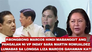 MAG PINSAN PBONGBONG MARCOS MARTIN ROMUALDEZ HINDI KINAYA SI INDAY SARA DUTERTE NADUWAG SA BABAE [upl. by Nnylrefinnej]