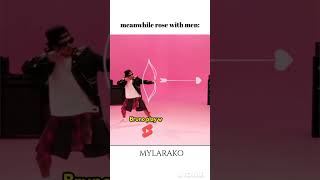 Rose is changed now 🥲✨ blackpink mylarako [upl. by Zetnauq]