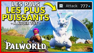 Les 10 MEILLEURS PALS à capturer SURPUISSANT en DébutMid Game  Palworld [upl. by Ravaj]