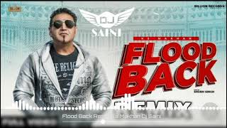 Flood Back Remix Ks Makhan Dj Saini Latest Punjabi Songs 2021 [upl. by Weirick290]