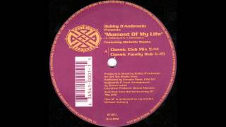 1997 Bobby DAmbrosio feat Michelle Weeks  Moment Of My Life Classic Club Mix [upl. by Herrle]