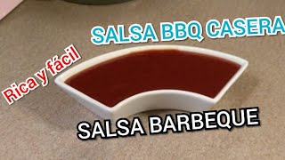 SALSA BBQ BARBEQUE CASERA RECETA FÁCIL [upl. by Ahsenra]