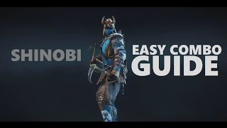 For Honor SHINOBI EASY COMBO GUIDE [upl. by Burl976]