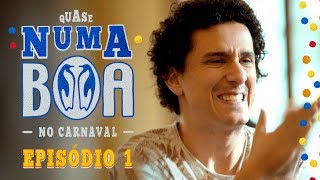 QuaseNumaBOA  No Carnaval  Ep1  BOA [upl. by Ahcas157]