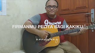 Nandorang  FirmanMu Pelita Bagi Kakiku Cover [upl. by Pavia]