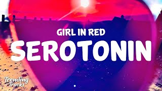 girl in red  Serotonin Clean  Lyrics  1 Hour Sad Songs 2023 [upl. by Naitsirhc]