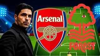 ARSENAL VS NOTTINGHAM FOREST POSSIBLE LINEUP [upl. by Partan]