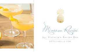 How to Make Classic Mimosa Recipe For Brunch [upl. by Antonio]