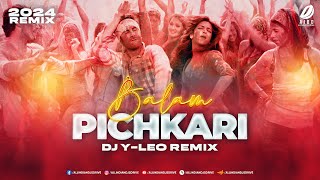 Balam Pichkari 2024 Remix  DJ YLeo  Holi DJ Song 2024 [upl. by Hguh733]