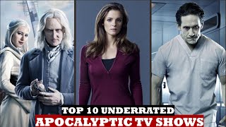 Top 10 Underrated Apocalyptic Tv Shows [upl. by Holofernes]