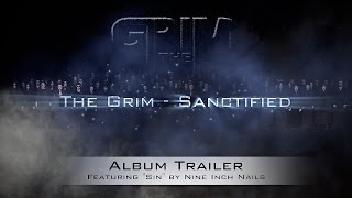 The Grim  Cinematic Album Trailer [upl. by Neruat]