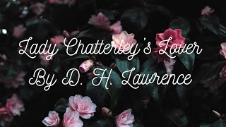 Lady Chatterleys Lover By D H Lawrence Chapter Eleven [upl. by Ahsenet958]